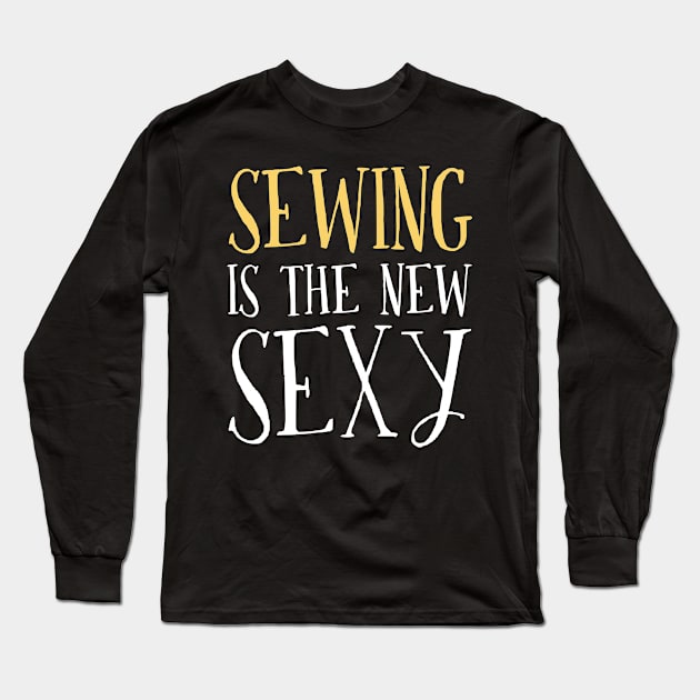 Gifts For Sewing Lovers Long Sleeve T-Shirt by divawaddle